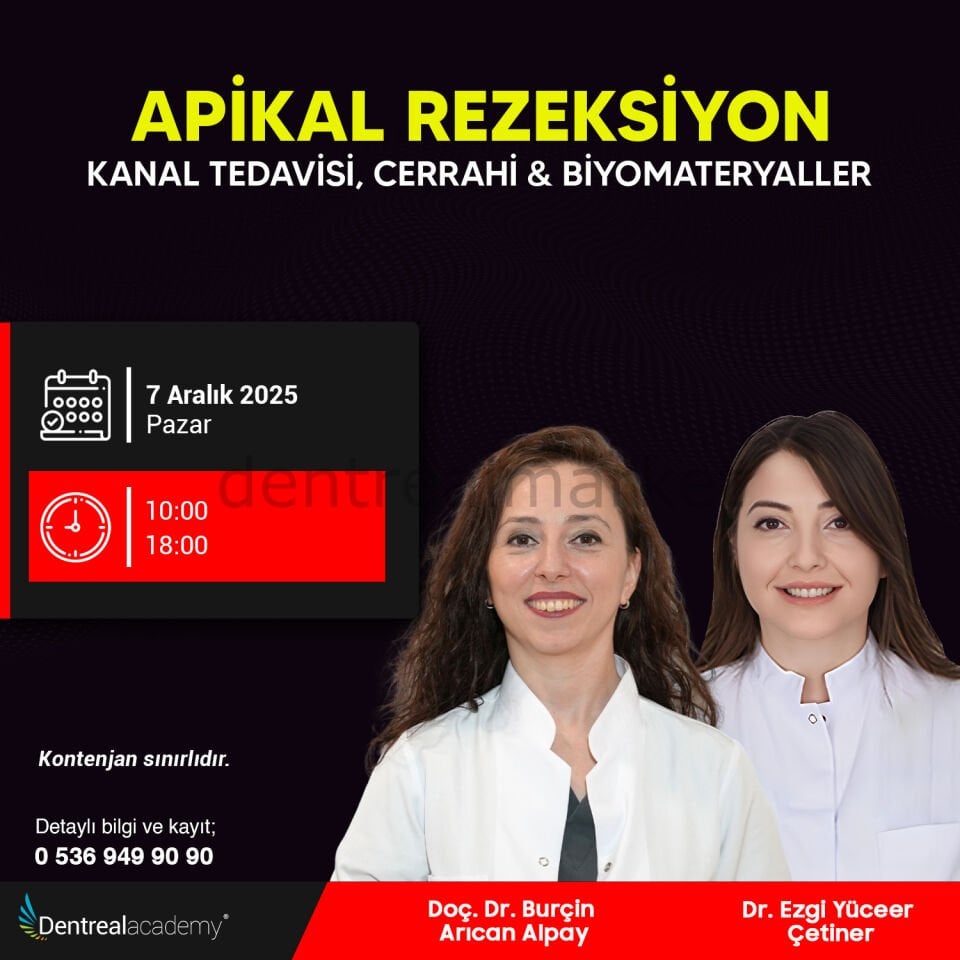 Apikal Rezeksiyon Kanal Tedavisi - Cerrahi & Biyomateryaller - Doç. Dr. Burçin A. Alpay - Dr. Ezgi Y. Çetiner