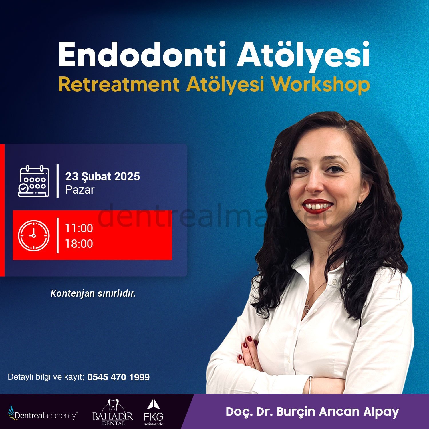 Endodonti Atölyesi Retreatment Workshop - Doç. Dr. Burçin Arıcan Alpay