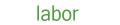 Labor