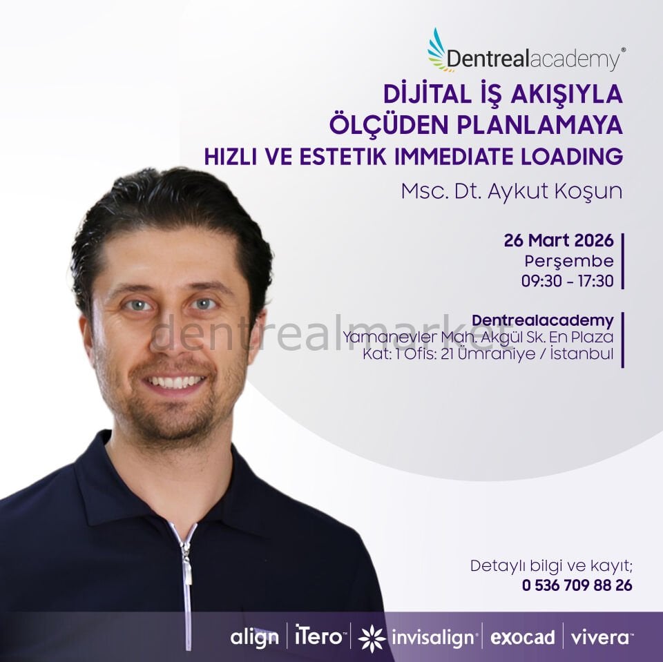 Dijital İş Akışıyla Ölçüden Planlamaya Hızlı ve Estetik Immediate Loading - Msc. Dt. Aykut Koşun