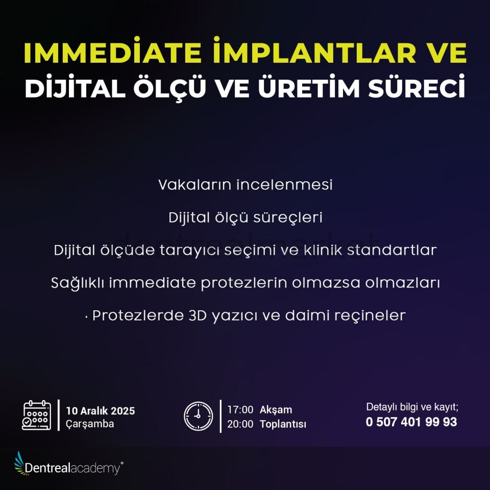 Immediate İmplantlar ve Dijital Ölçü ve Üretim Süreci - Msc. Dt. Aykut Koşun