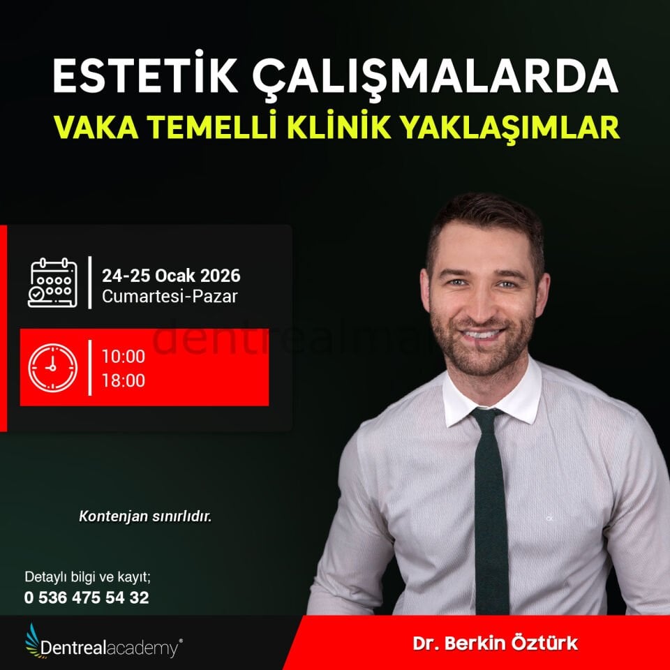 Estetik Çalışmalarda Vaka Temelli Klinik Yaklaşımlar - Dr. Berkin Öztürk