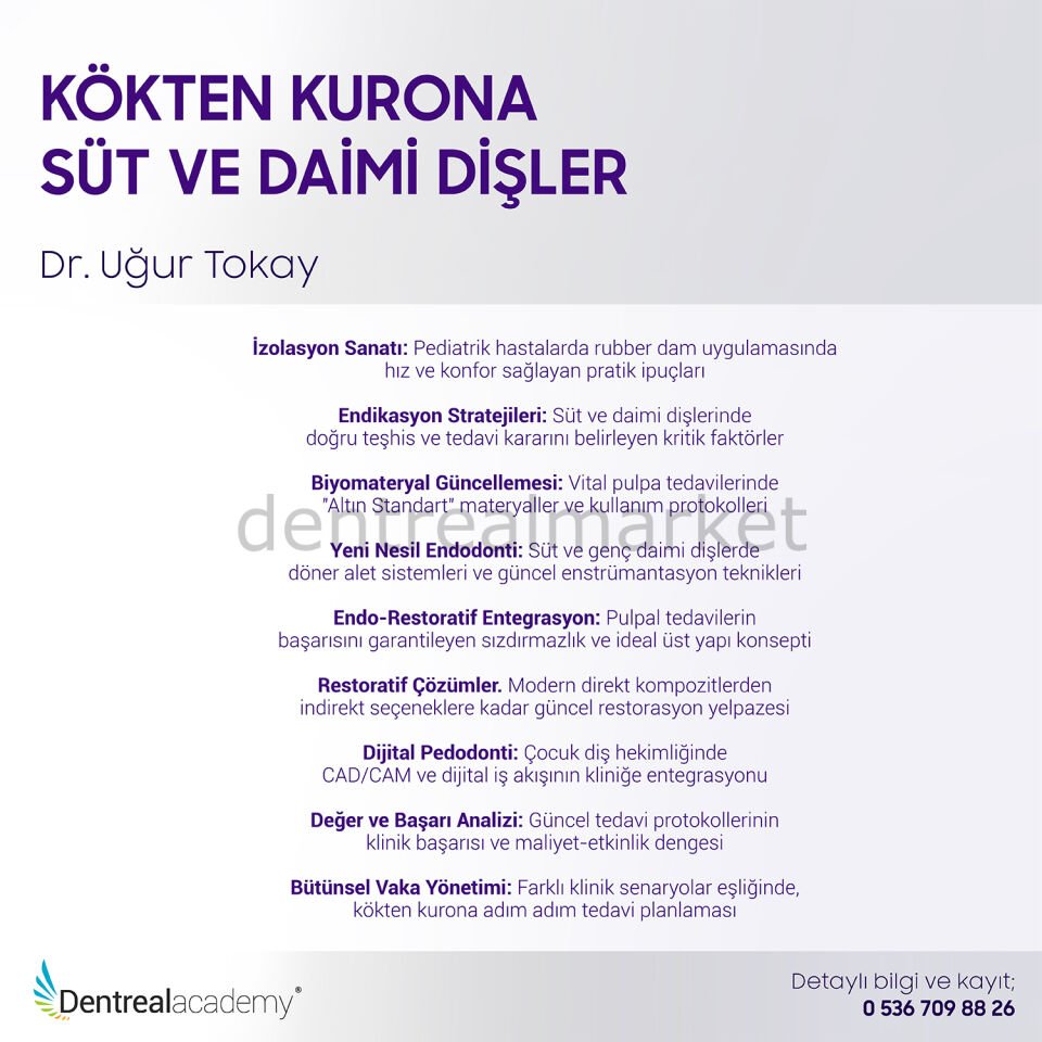 Kökten Krona Süt ve Daimi Dişler - Dr. Uğur Tokay