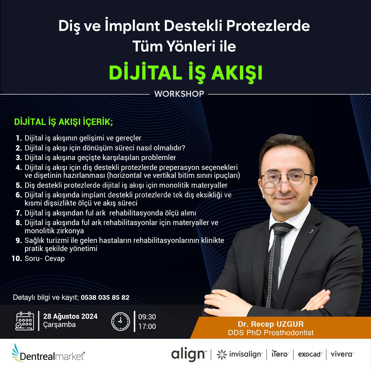 Diş ve İmplant Destekli Protezlerde Tüm Yönleri ile Dijital İş Akışı Workshop - Recep Uzgur