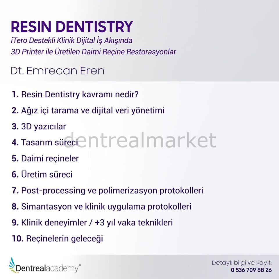 Resin Dentistry İtero Destekli Klinik Dijital İş Akışında 3D Printer ile Üretilen Daimi Reçine Restorasyonlar - Dt. Emrecan Eren