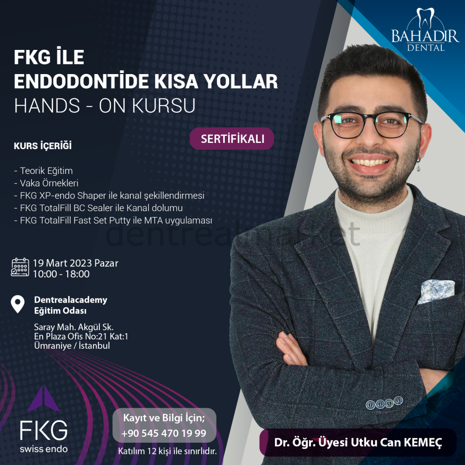 FKG ile Endodontide Kısa Yollar - Dr. Öğr. Üyesi Utku Can KEMEÇ