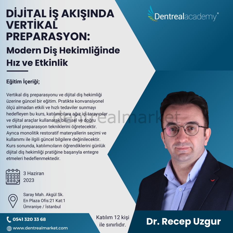 Dijital İş Akışında Vertikal Preparasyon - Modern Diş Hekimliğinde Hız ve Etkinlik