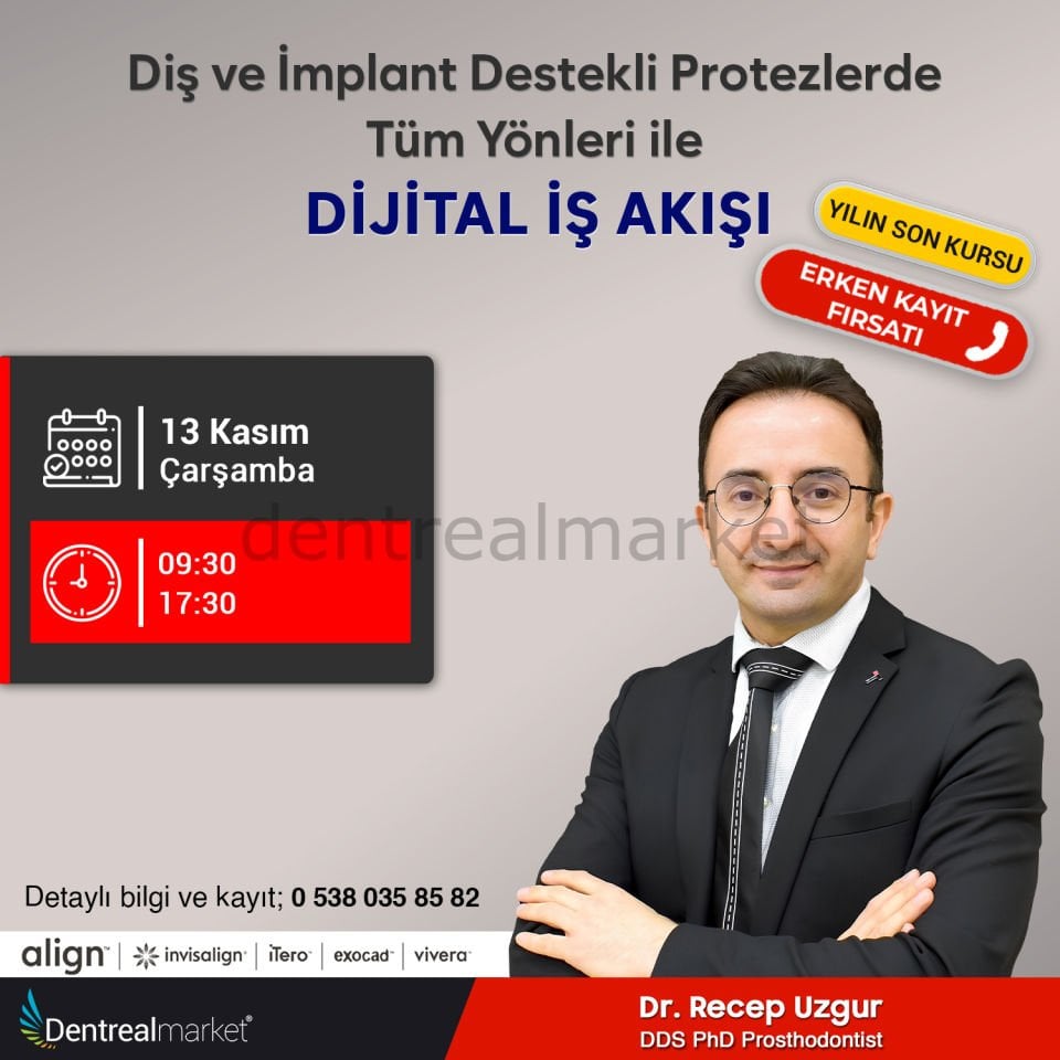 Diş ve İmplant Destekli Protezlerde Tüm Yönleri ile Dijital İş Akışı Workshop - Dr. Recep Uzgur