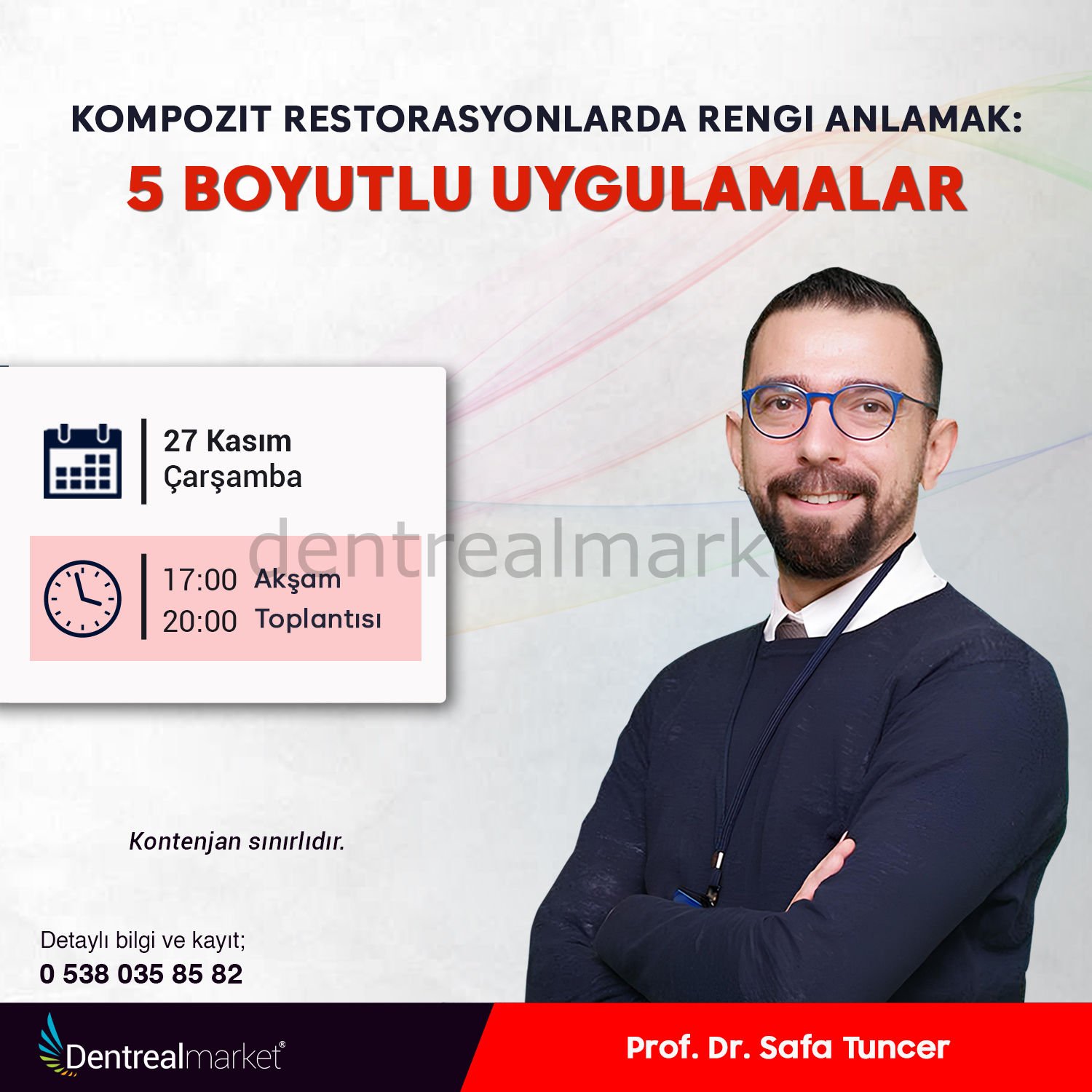 Kompozit Restorasyonlarda Rengi Anlamak: 5 Boyutlu Uygulamalar - Prof. Dr. Safa Tuncer