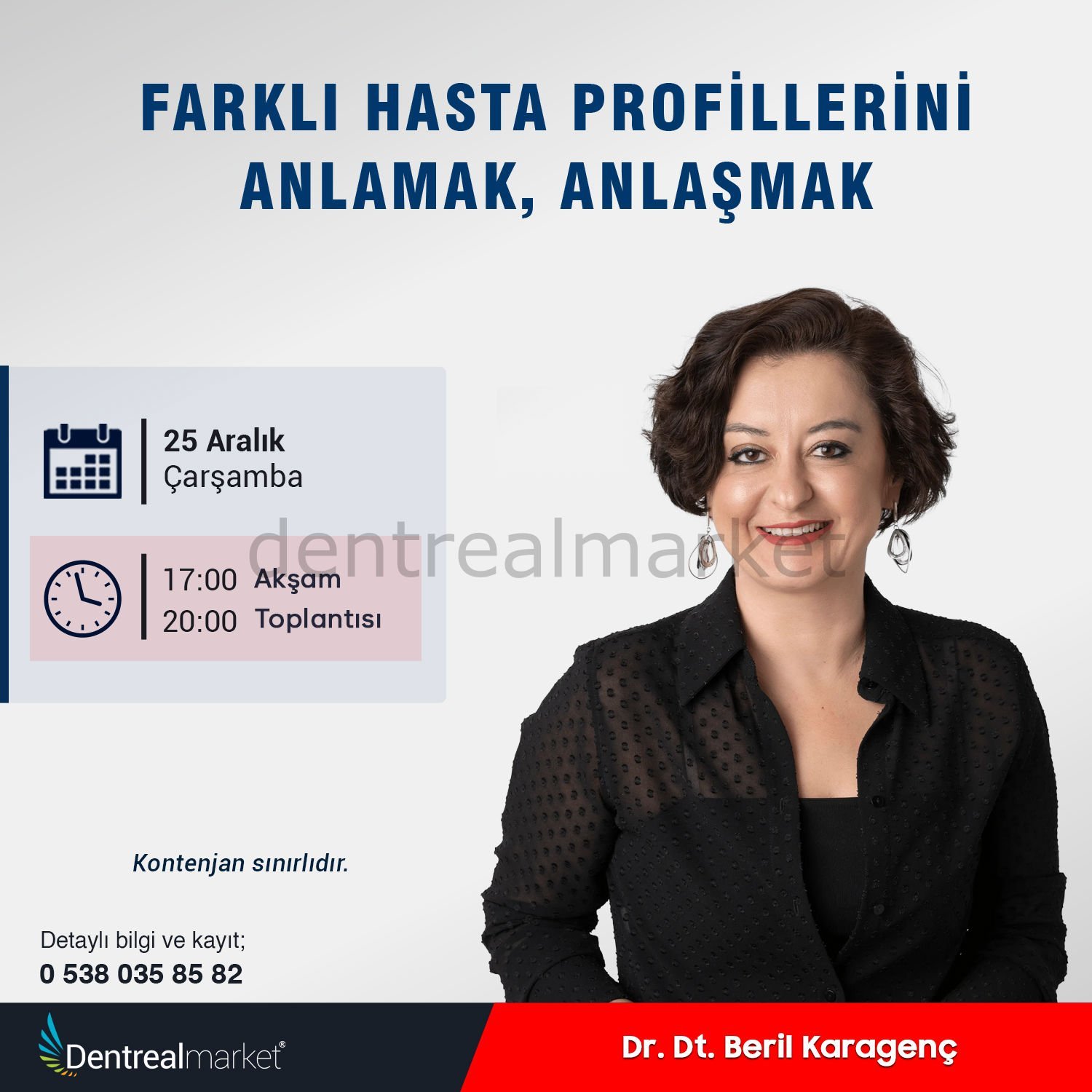 Farklı Hasta Profillerini Anlamak, Anlaşmak - Dr. Dt. Beril Karagenç